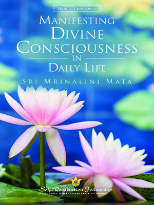 cover image of Manifesting Divine Consciousness in Daily Life